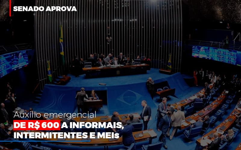 Senado Aprova Auxilio Emergencial De 600 - Contabilidade No Itaim Paulista - SP | Abcon Contabilidade