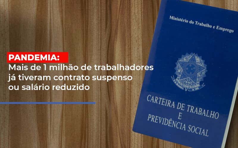 Pandemia-mais-de-1-milhao-de-trabalhadores-ja-tiveram-contrato-suspenso-ou-salario-reduzido